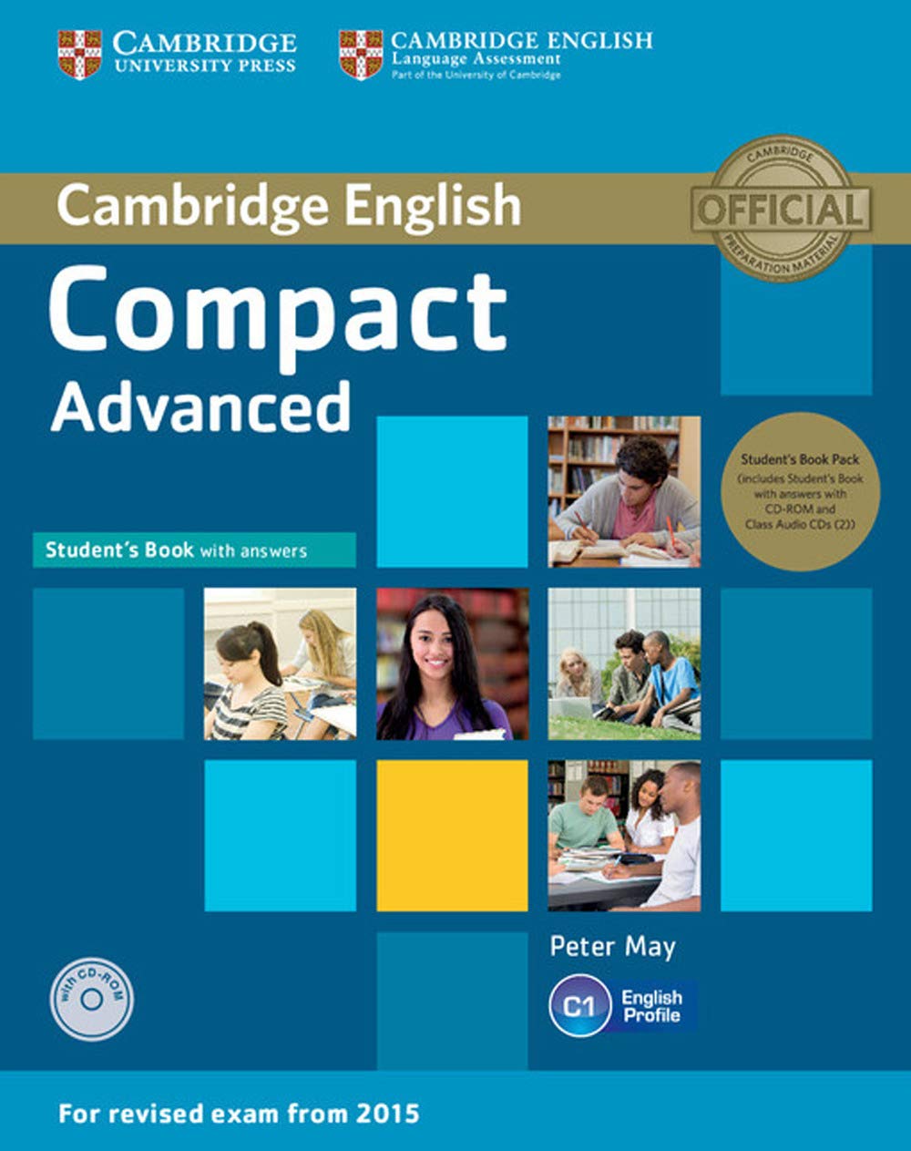 Compact Advanced Student's Book Pack (Student's Book with Answers with CD-ROM and Class Audio CDs(2)): Student's Book with Answers with CD-ROM and Class Audio 2CD Foreign Languages ​​& Dictionaries