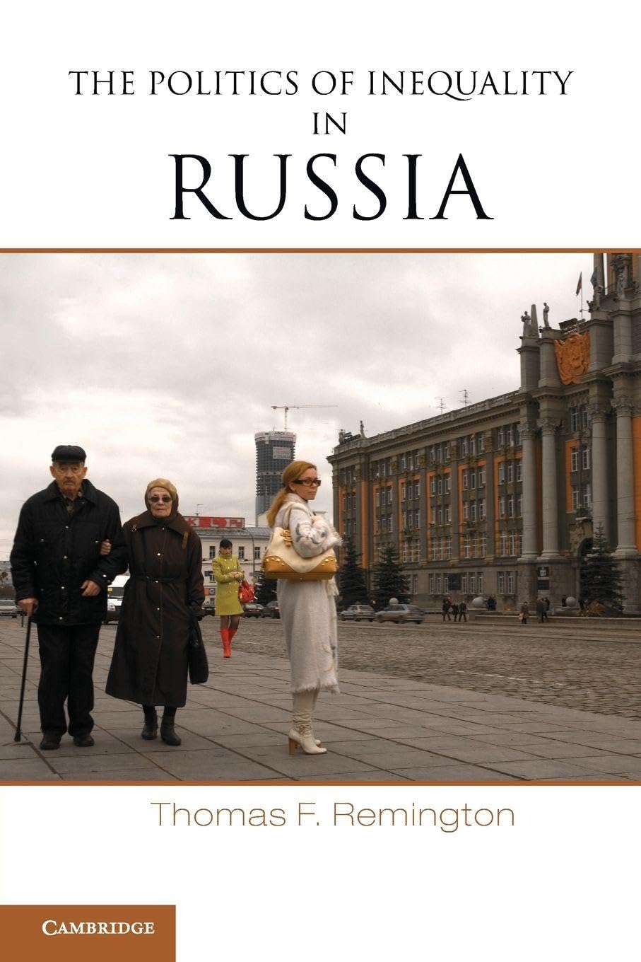 The Politics of Inequality in Russia Social Sciences