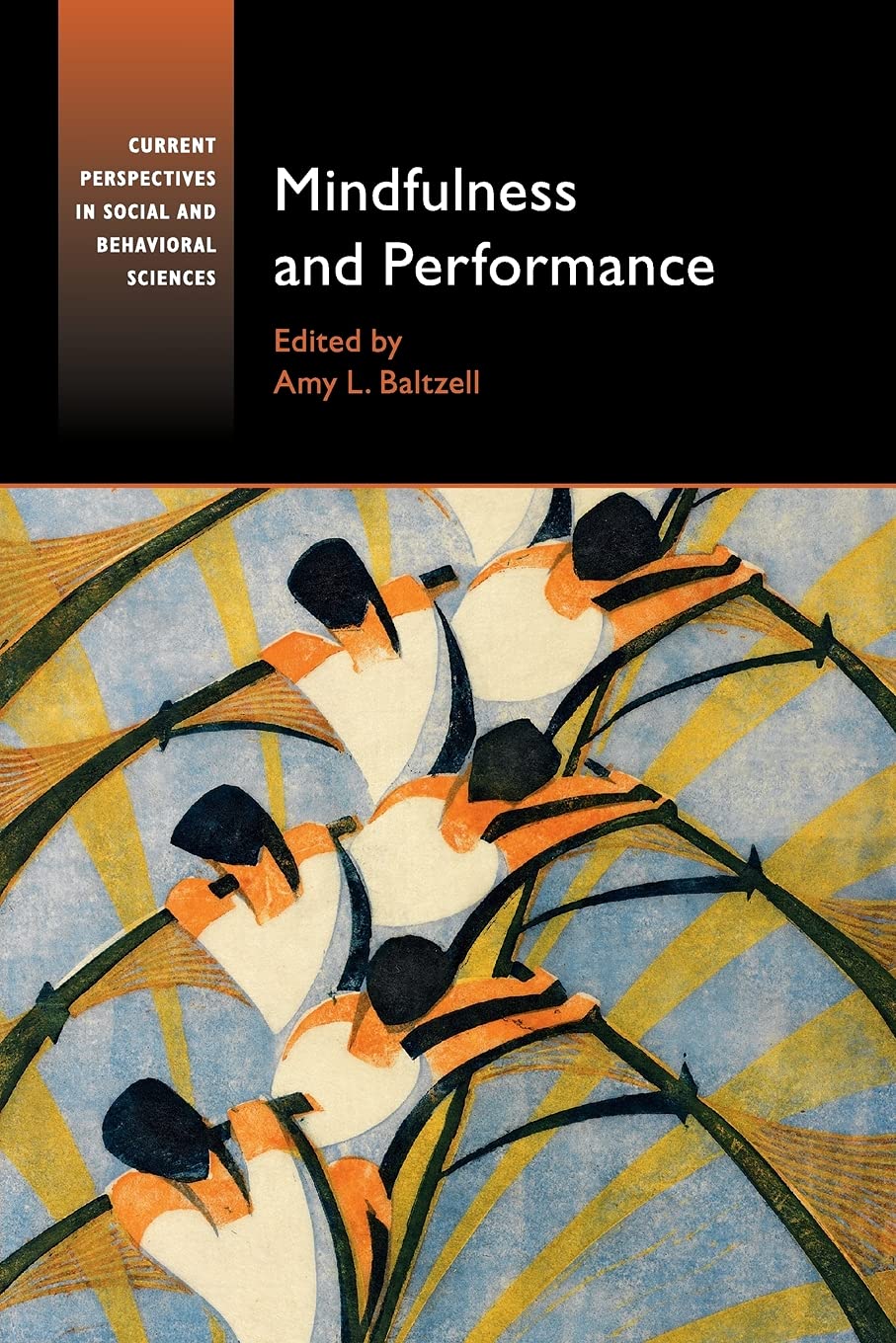 Mindfulness and Performance (Current Perspectives in Social and Behavioral Sciences) Film, Art & Culture