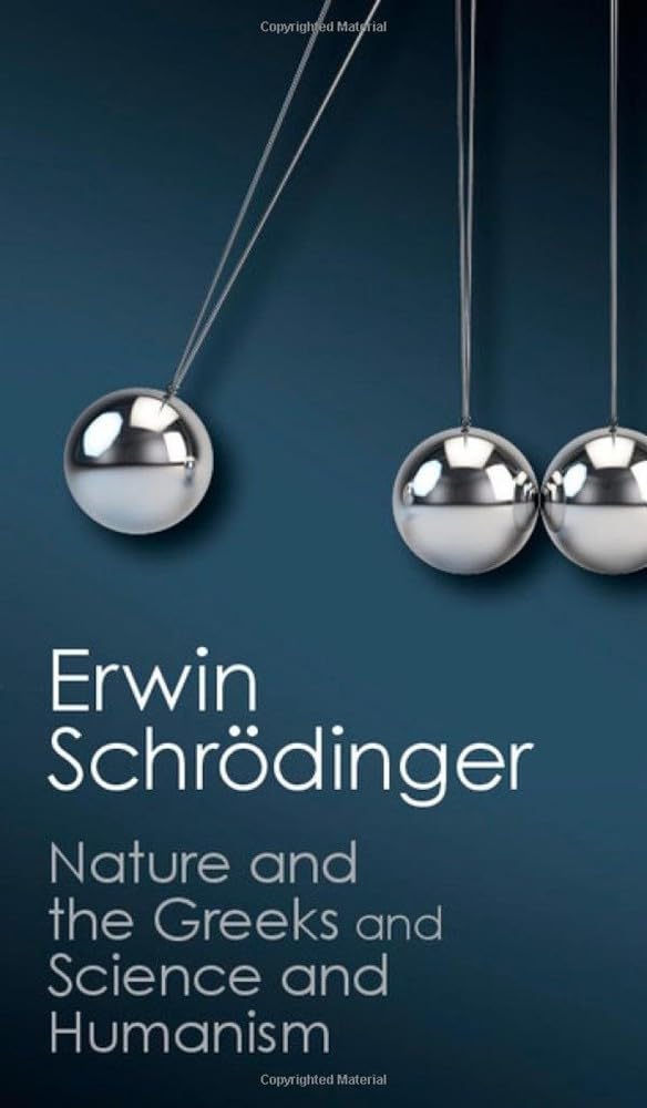 'Nature and the Greeks' and 'Science and Humanism' Natural Sciences