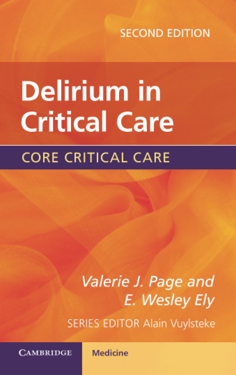 Delirium in Critical Care (Core Critical Care) Medicine