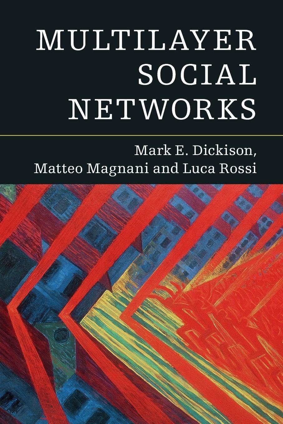 Multilayer Social Networks Computer Science
