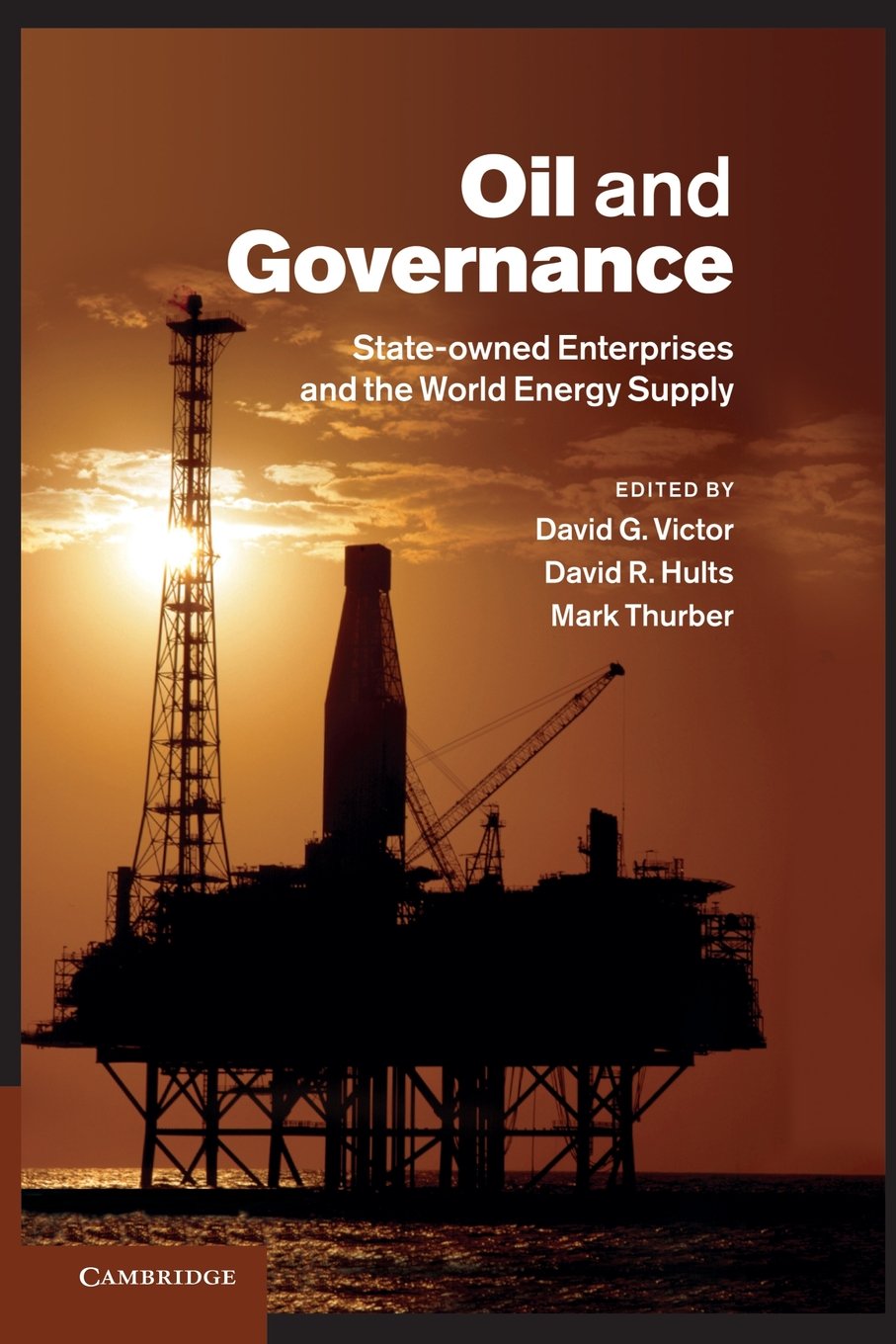 Oil and Governance: State-Owned Enterprises and the World Energy Supply book