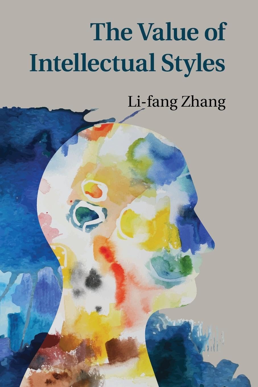 The Value of Intellectual Styles Psychology