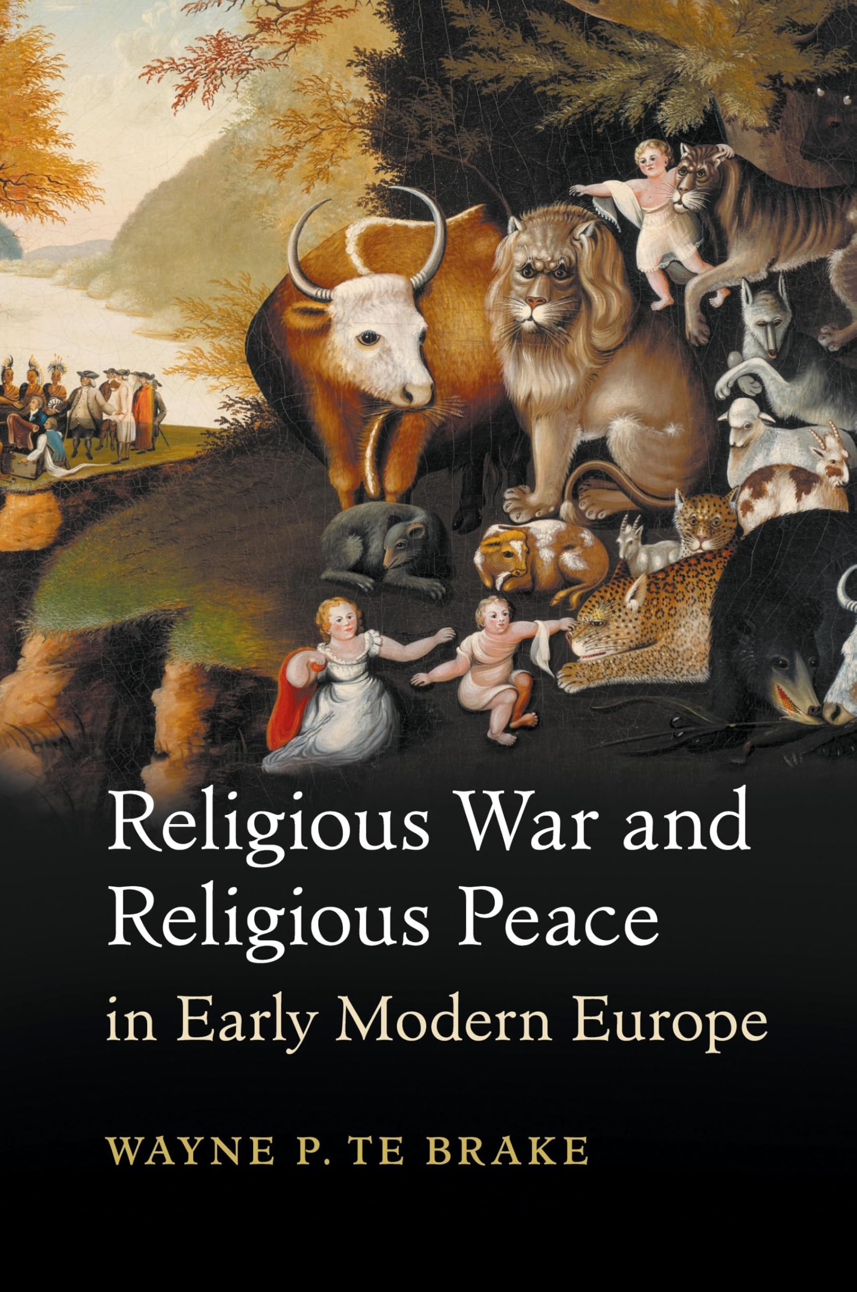 Religious War and Religious Peace in Early Modern Europe (Cambridge Studies in Contentious Politics) Philosophy