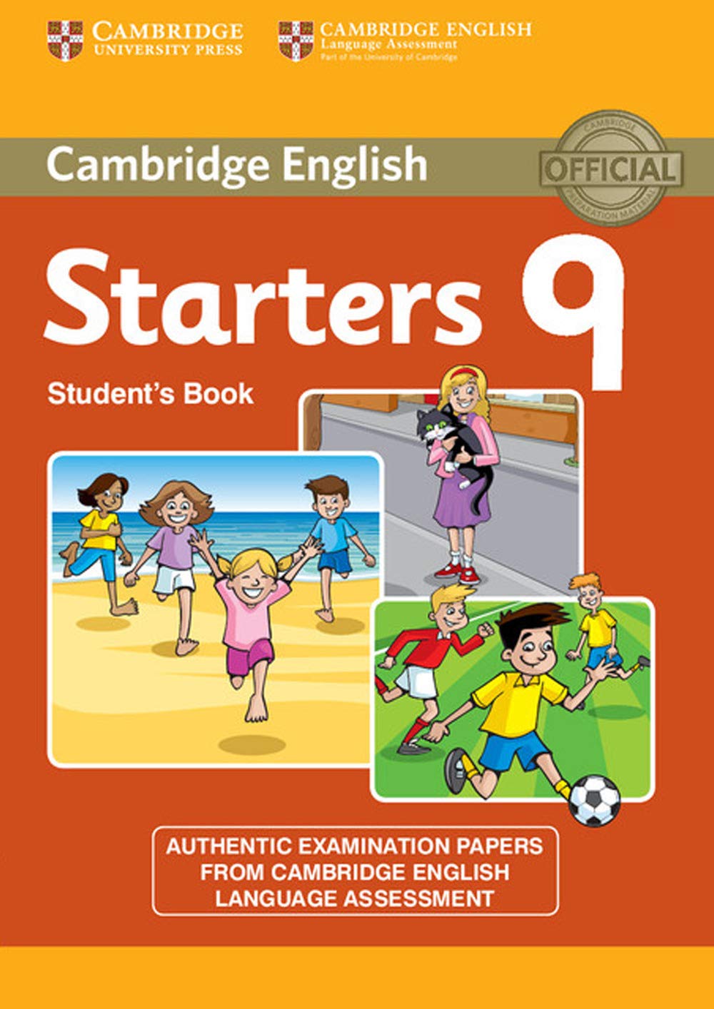 Cambridge English Young Learners 9 Starters Student's Book: Authentic Examination Papers from Cambridge English Language Assessment Social Sciences