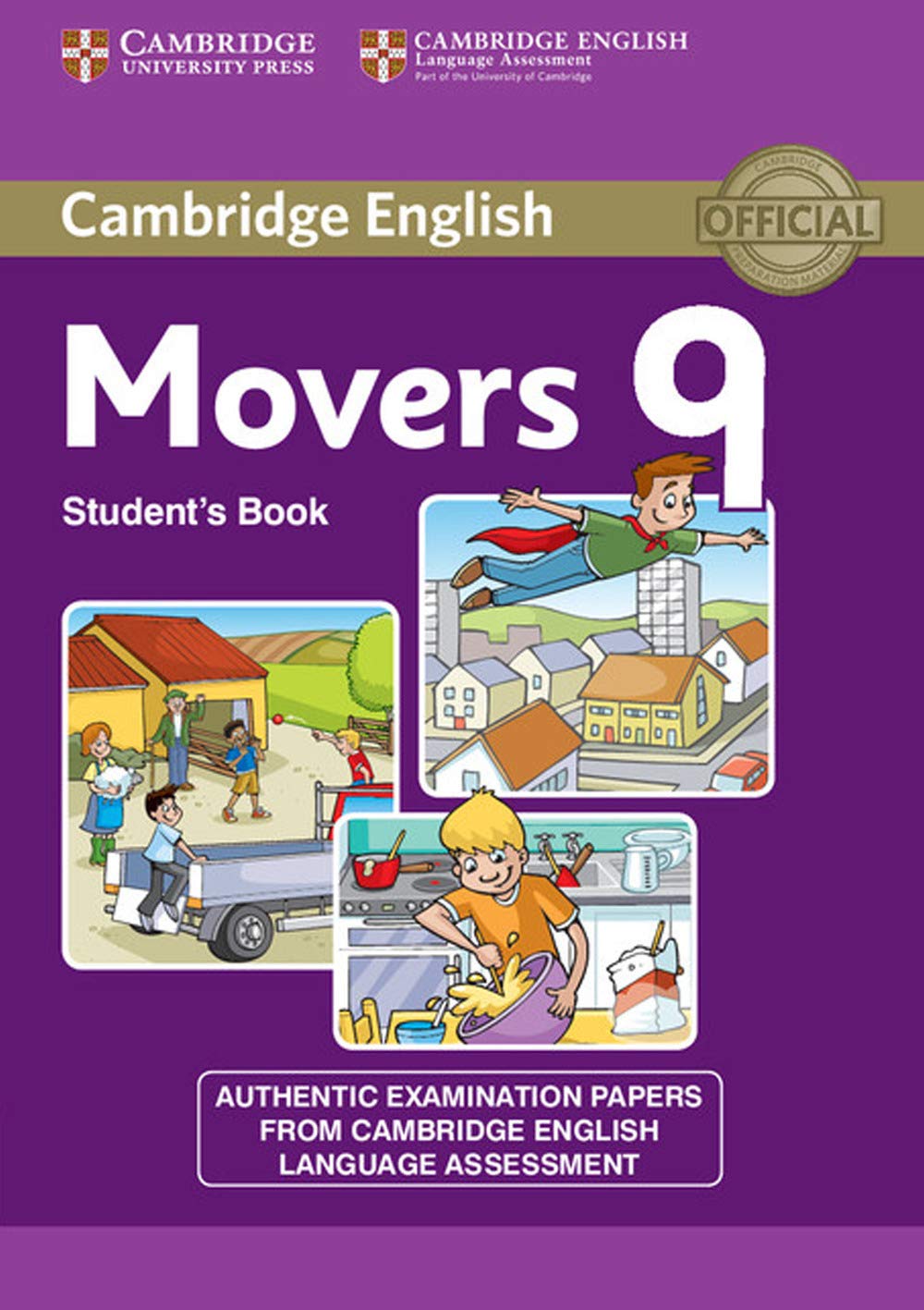Cambridge English Young Learners 9 Movers Student's Book: Authentic Examination Papers from Cambridge English Language Assessment Foreign Languages ​​& Dictionaries