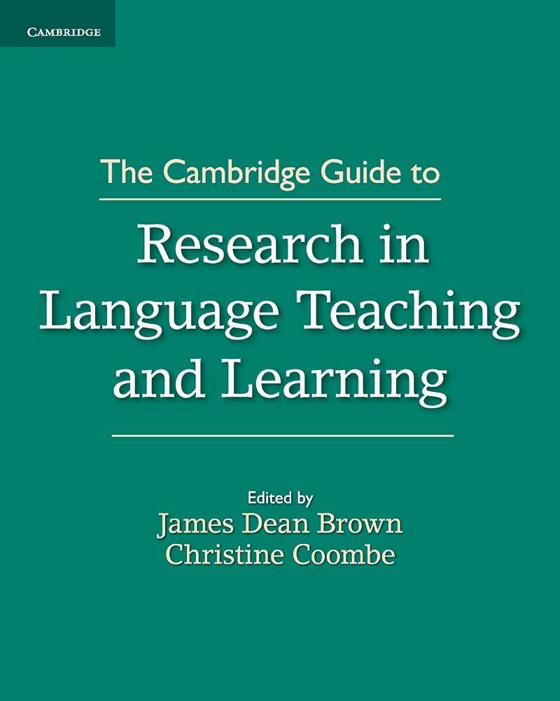 The Cambridge Guide to Research in Language Teaching and Learning Social Sciences
