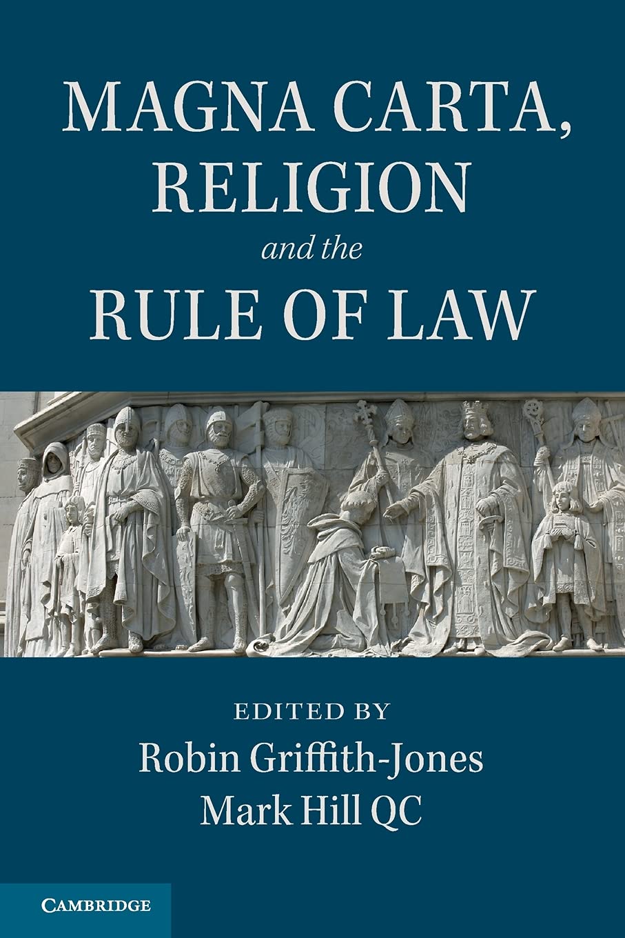 Magna Carta, Religion and the Rule of Law Law