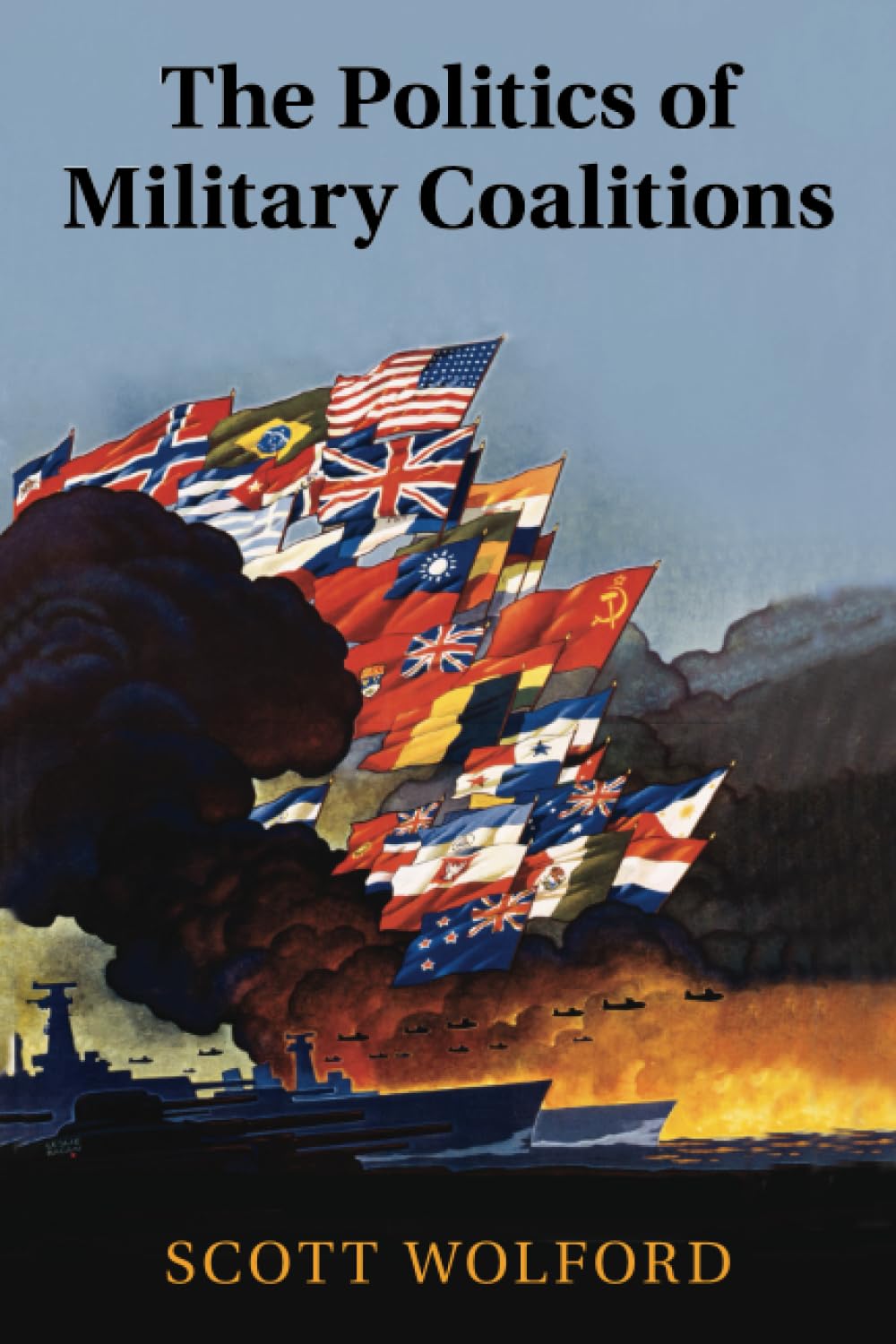 The Politics of Military Coalitions book