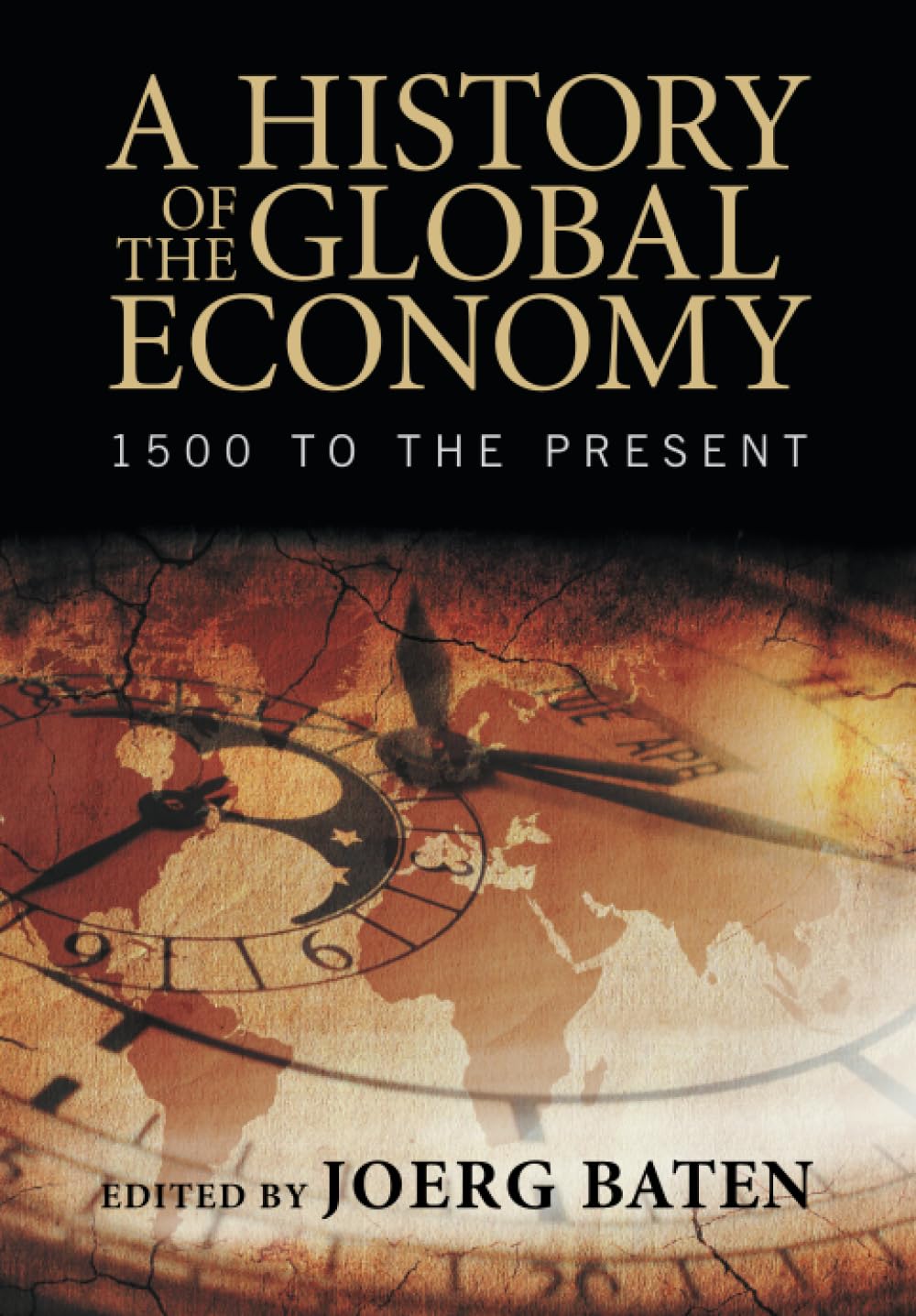 A History of the Global Economy: 1500 to the Present Law