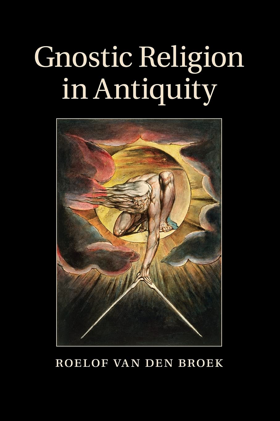 Gnostic Religion in Antiquity book