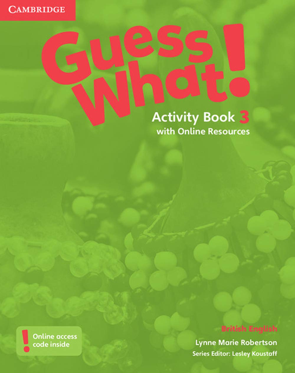 Guess What! Level 3 Activity Book with Online Resources British English Foreign Languages ​​& Dictionaries