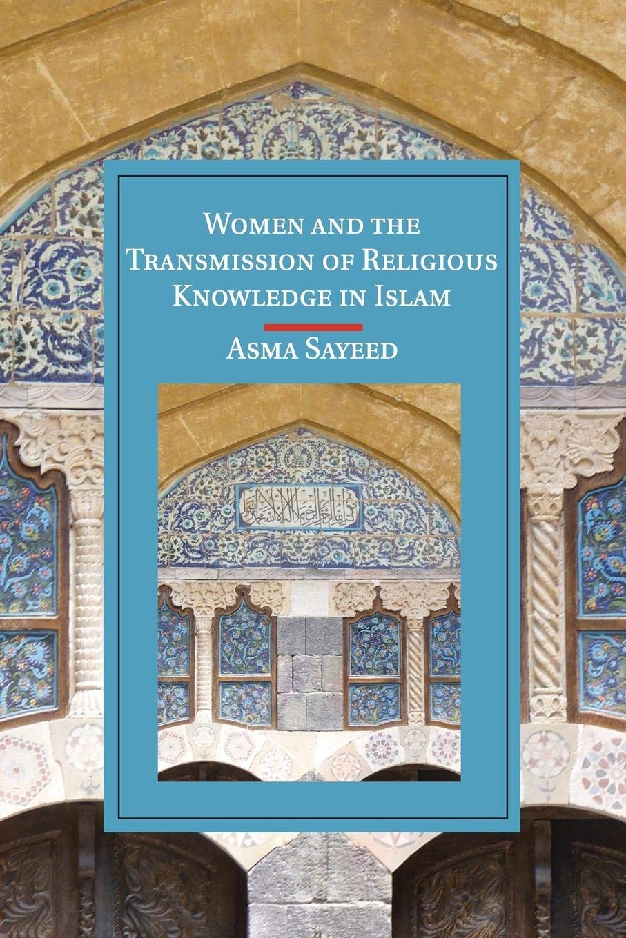Women and the Transmission of Religious Knowledge in Islam book