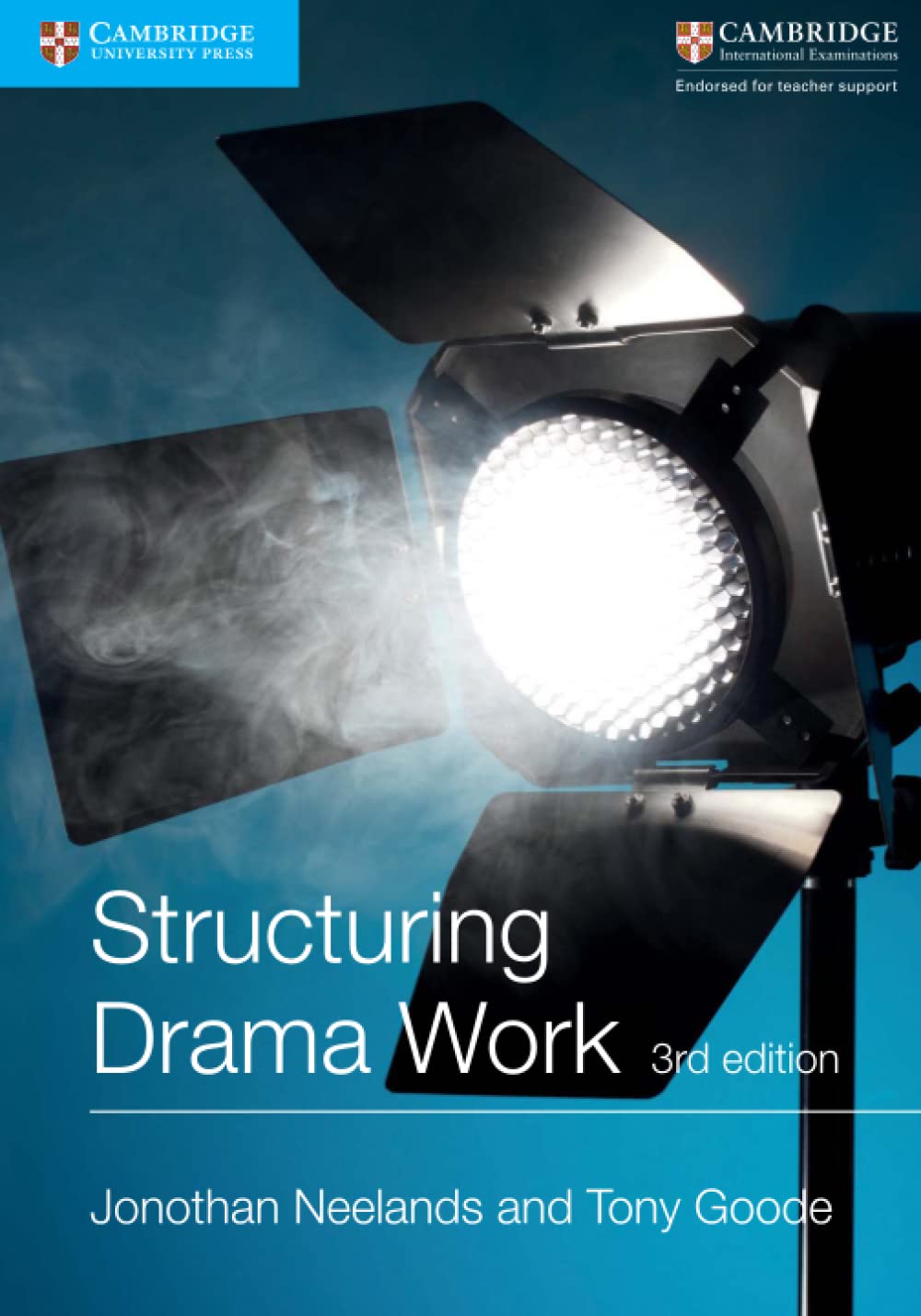 Structuring Drama Work: 100 Key Conventions for Theatre and Drama (Cambridge International Examinations) Professional & Reference Books