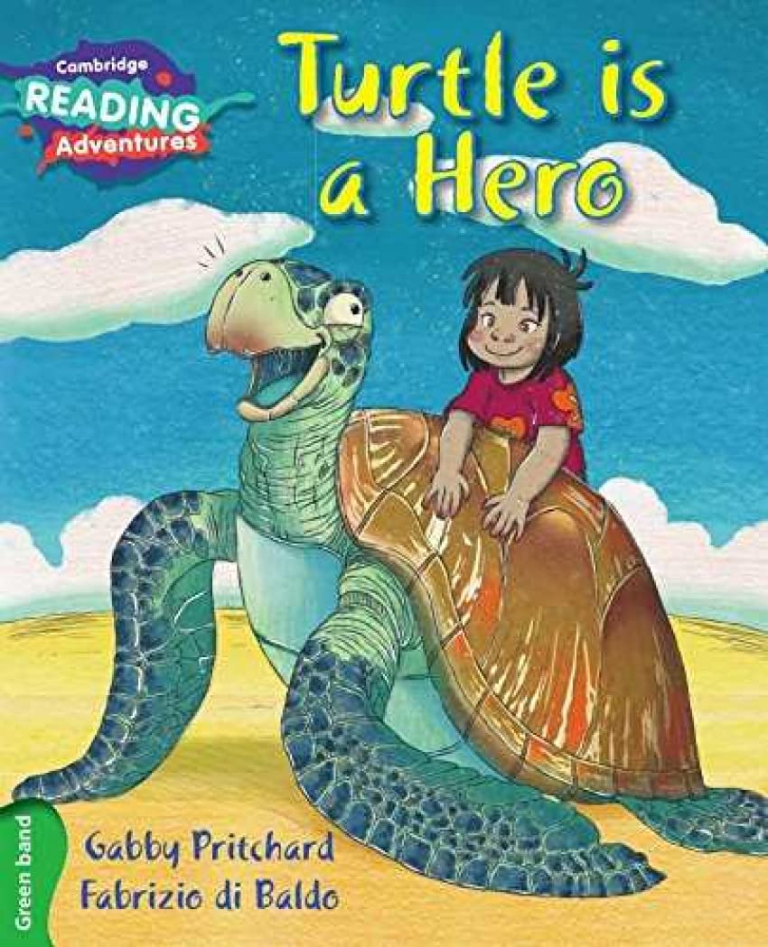 Cambridge Reading Adventures Turtle is a Hero Green Band book