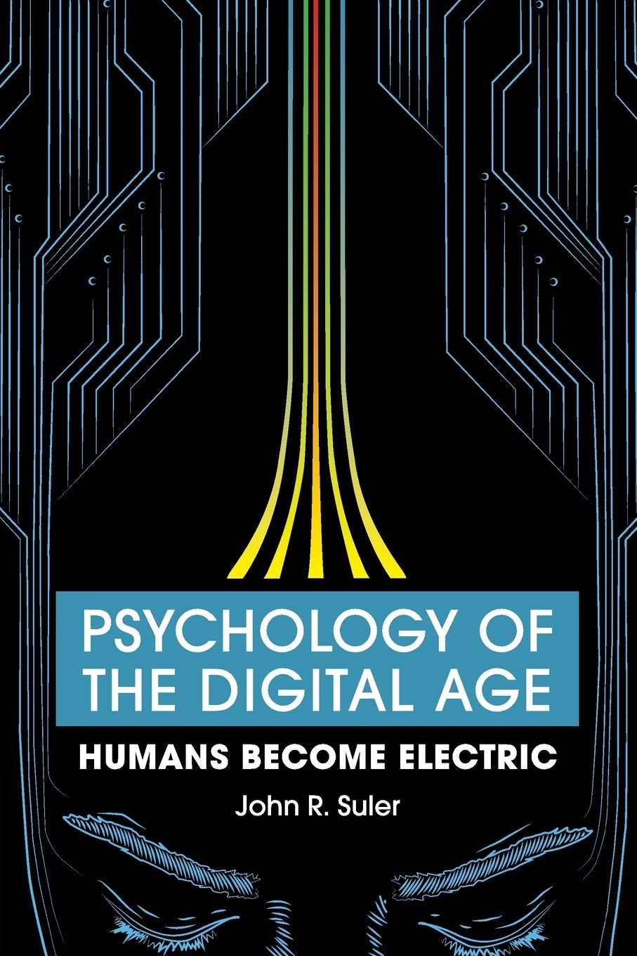 Psychology of the Digital Age Media & Communication