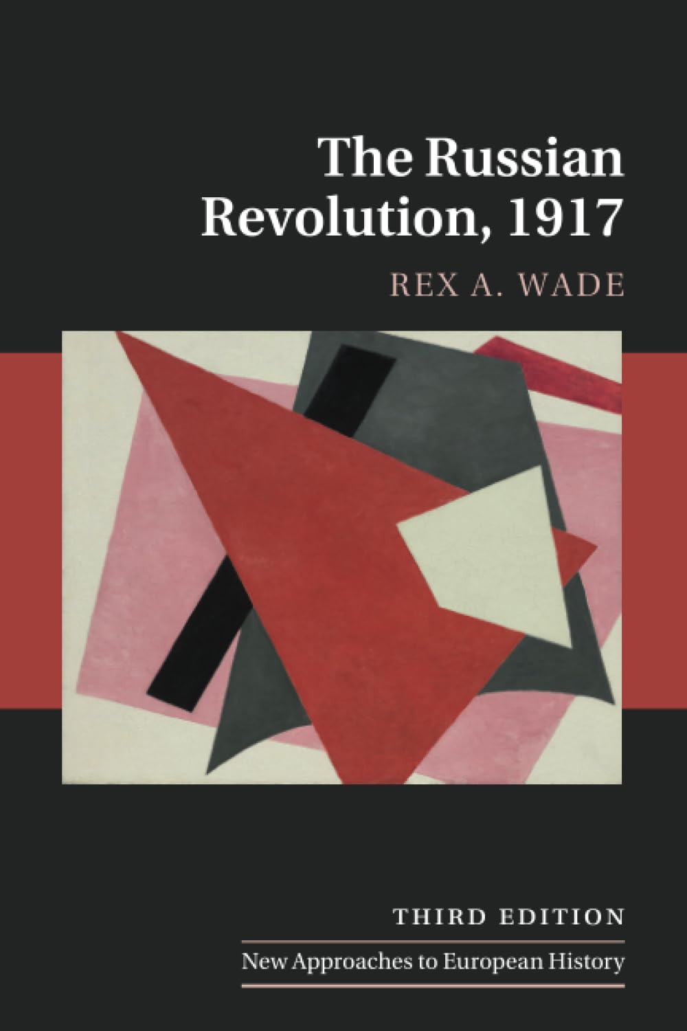 The Russian Revolution, 1917 (New Approaches to European History, 53, Band 53) German history