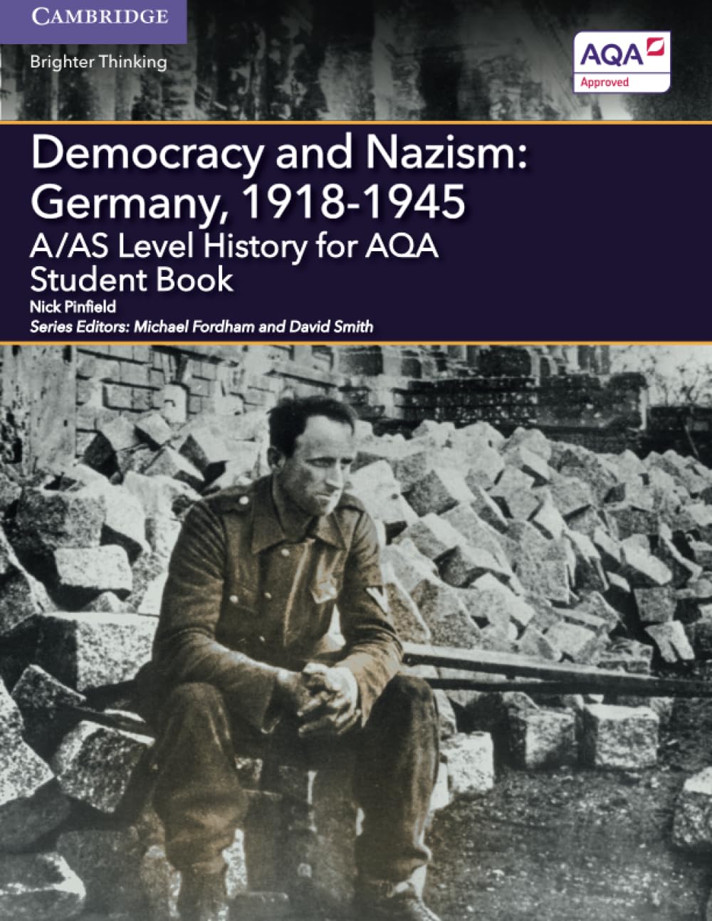 A/AS Level History for AQA Democracy and Nazism: Germany, 1918–1945 book