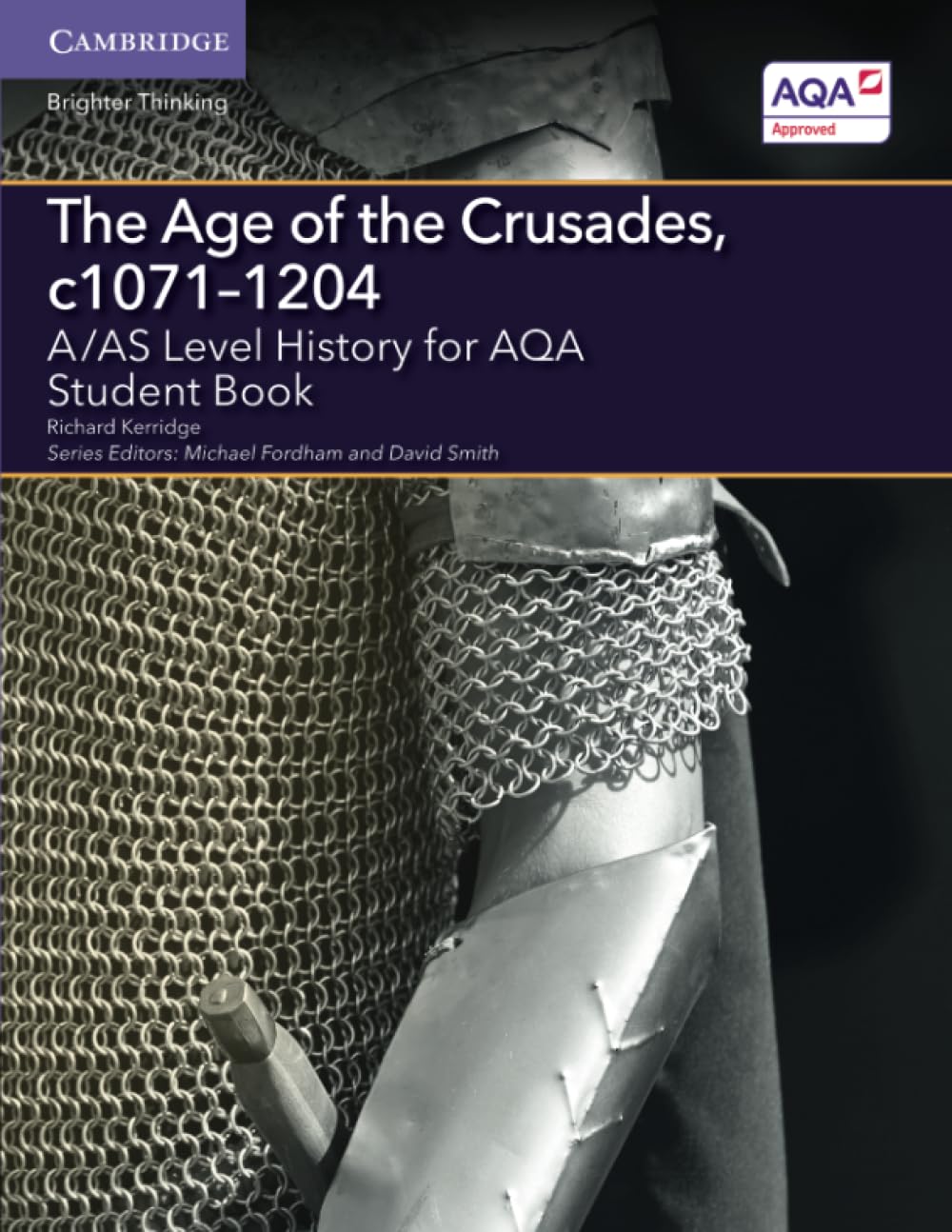 The Age of the Crusades, c1071-1204: A/AS Level History for AQA book