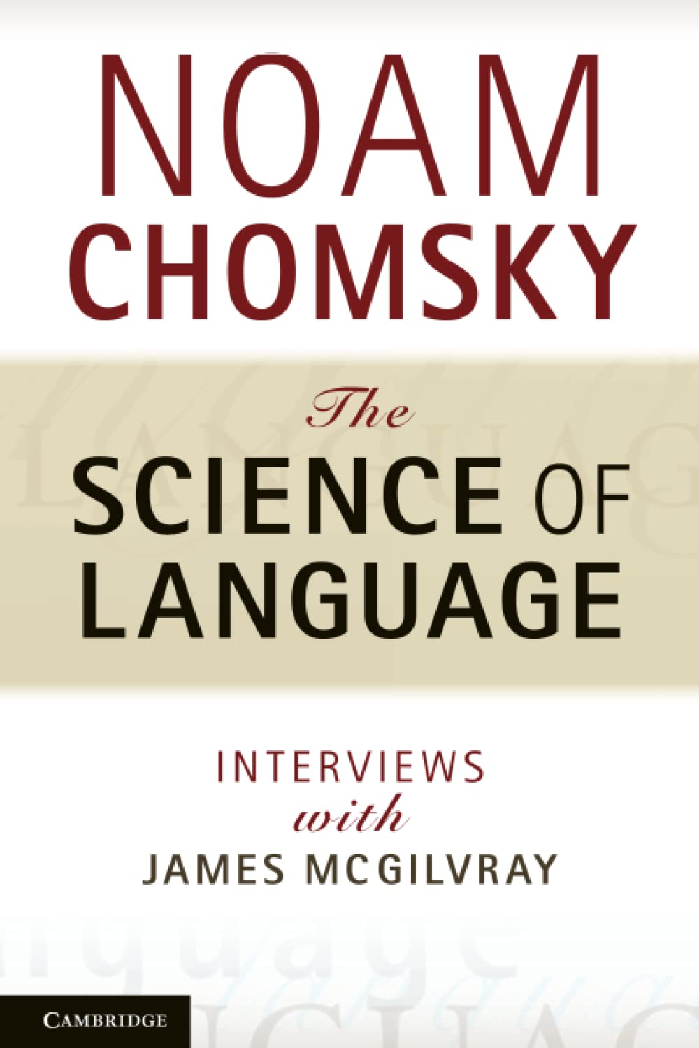 Product Image: The Science of Language: Interviews with James McGilvray
