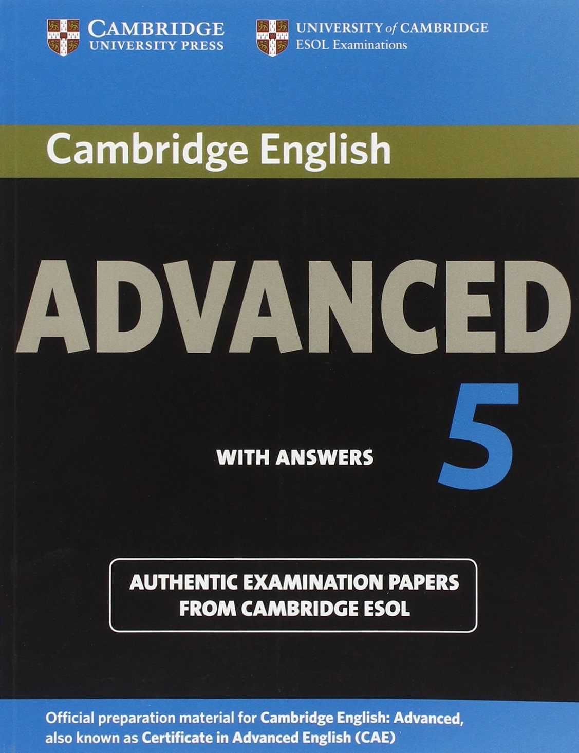 Cambridge English Advanced 5 Student's Book with Answers: Authentic Examination Papers from Cambridge ESOL (CAE Practice Tests) Foreign Languages ​​& Dictionaries