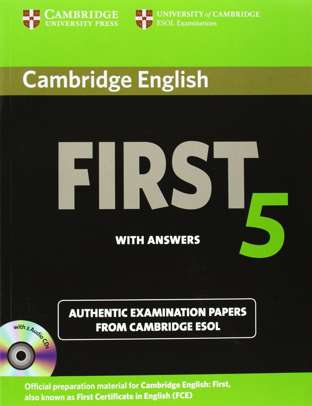 Cambridge English First 5 Self-study Pack (Student's Book with Answers and Audio CDs (2)): Authentic Examination Papers from Cambridge ESOL (FCE Practice Tests) Foreign Languages ​​& Dictionaries