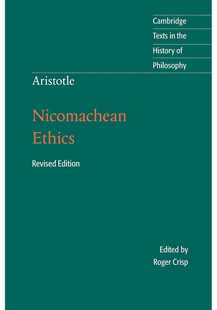 Aristotle: Nicomachean Ethics (Cambridge Texts in the History of Philosophy) Philosophy