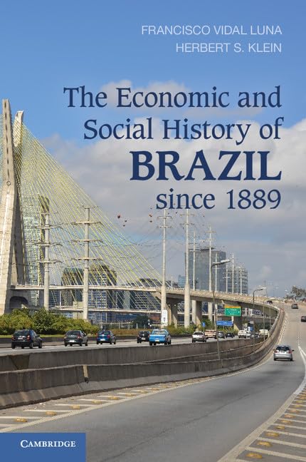 The Economic and Social History of Brazil since 1889 book
