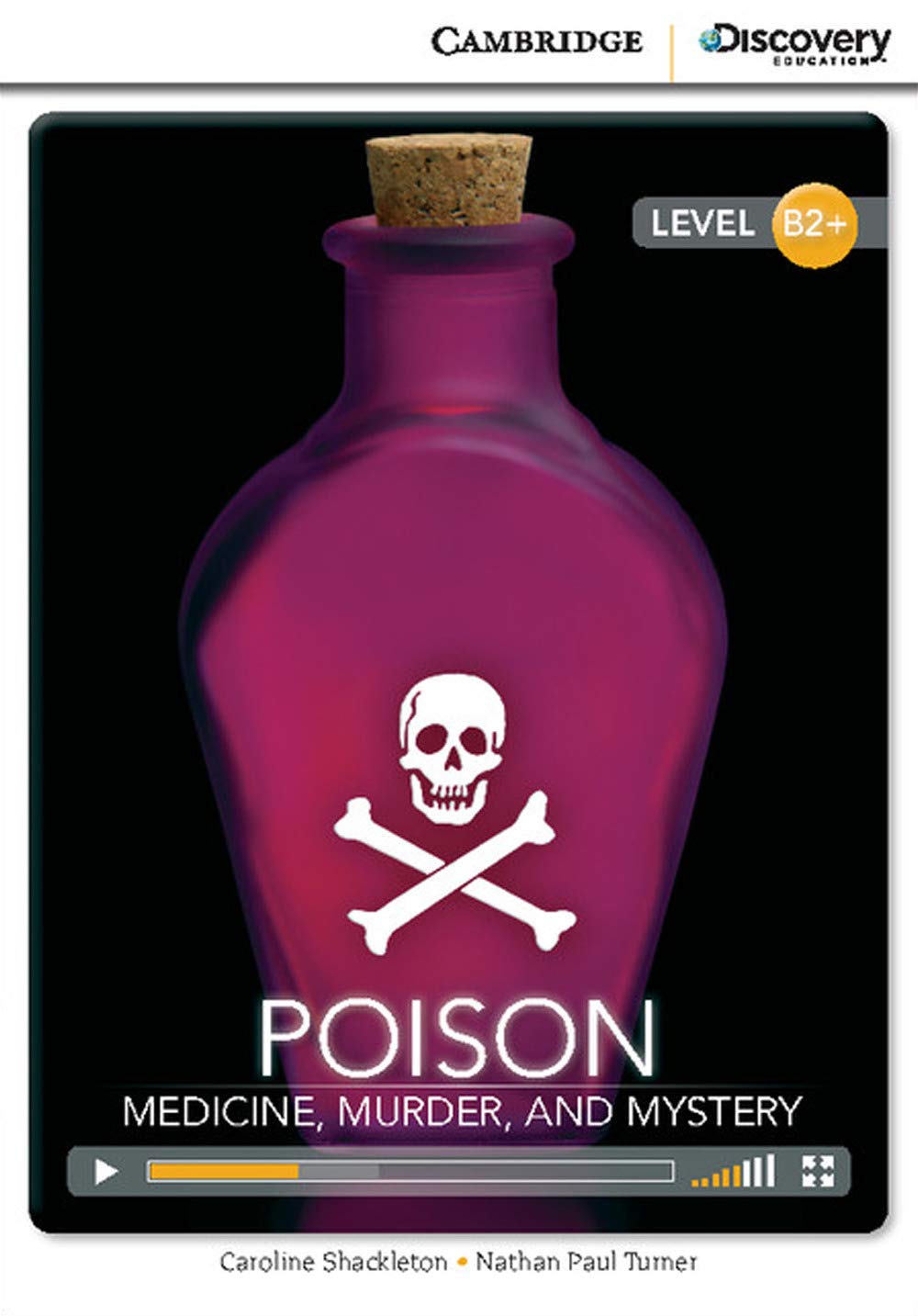 Poison: Medicine, Murder, and Mystery High Intermediate Book with Online Access Foreign Languages ​​& Dictionaries
