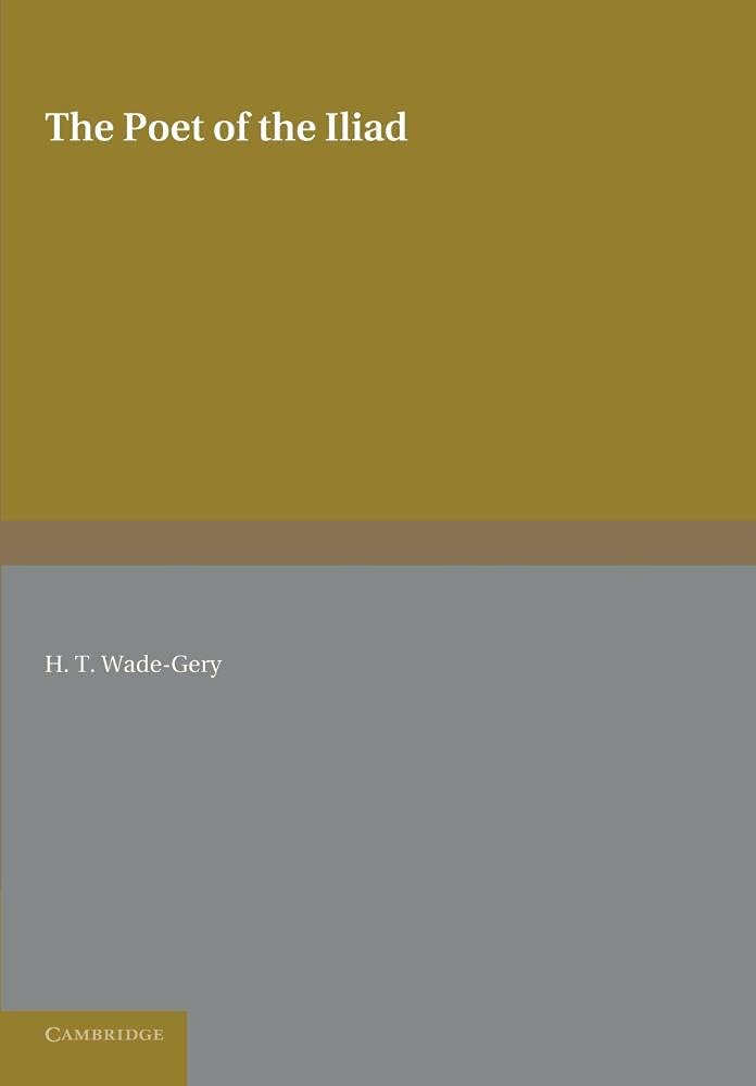 The Poet of the Iliad Contemporary literature