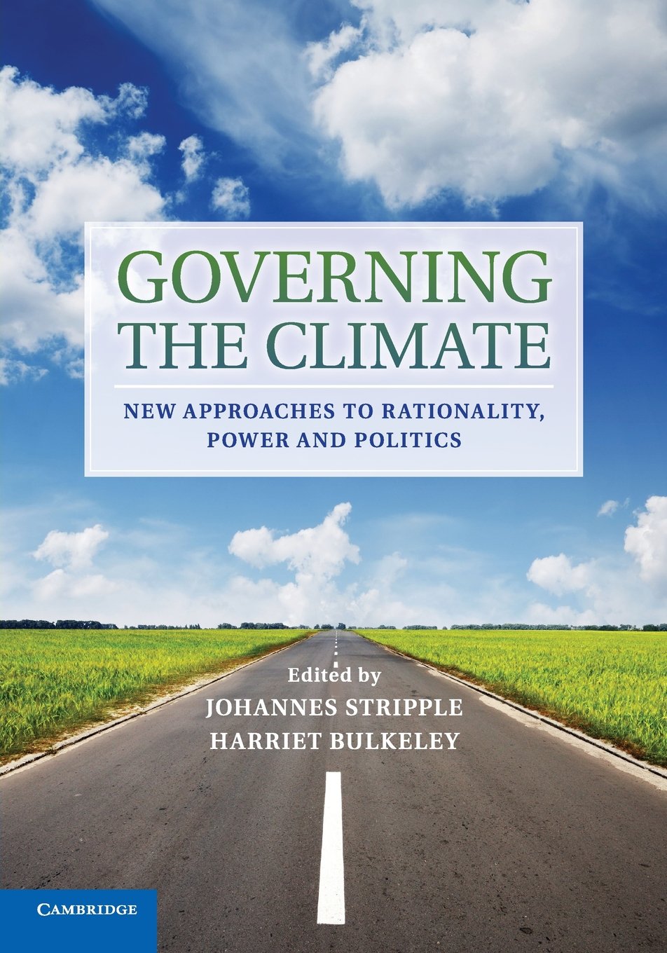 Governing the Climate: New Approaches to Rationality, Power and Politics Law