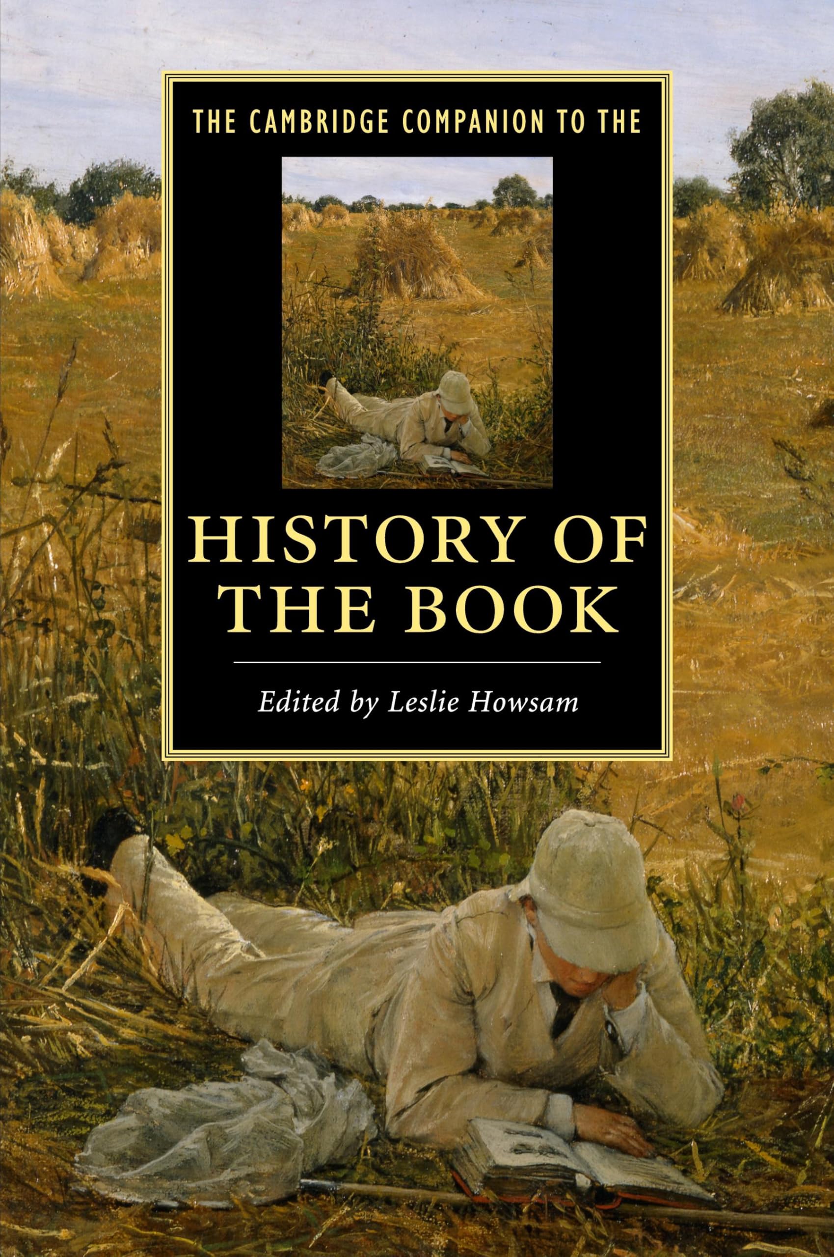The Cambridge Companion to the History of the Book (Cambridge Companions to Literature) Media & Communication