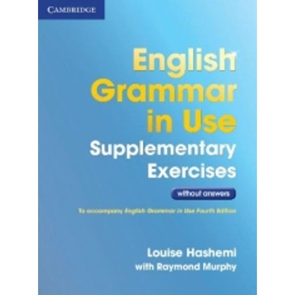 English Grammar in Use Supplementary Exercises .without Answers Foreign Languages ​​& Dictionaries