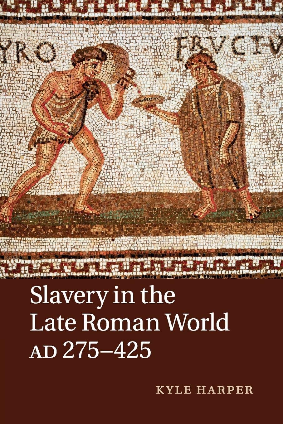 Slavery in the Late Roman World, AD 275–425 Social Sciences