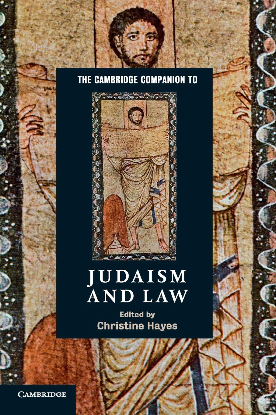 The Cambridge Companion to Judaism and Law (Cambridge Companions to Religion) Law