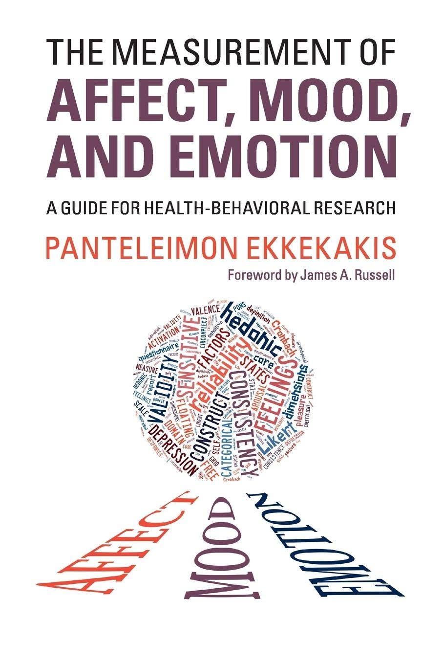 The Measurement of Affect, Mood, and Emotion: A Guide for Health-Behavioral Research Psychology