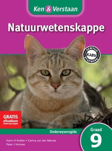 Ken & Verstaan Natuurwetenskappe Onderwysersgids Graad 9 Afrikaans (CAPS Natural Sciences) Non-fiction