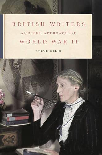 British Writers and the Approach of World War II Contemporary literature