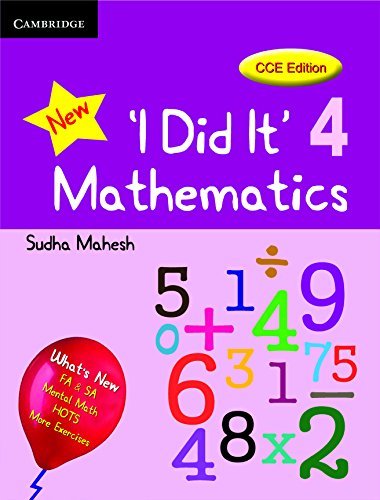 I DID IT MATHEMATICS STUDENTS BOOK, LEVEL 4, CCE EDITION CAMBRIDGE UNIVERSITY PRESS INDIA PVT LTD (CUPIPL) Books