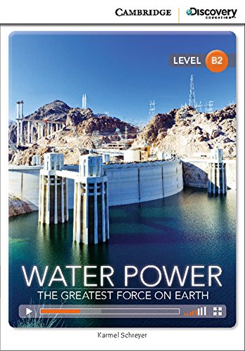 Water Power: The Greatest Force on Earth Upper Intermediate Online Only Foreign Languages ​​& Dictionaries