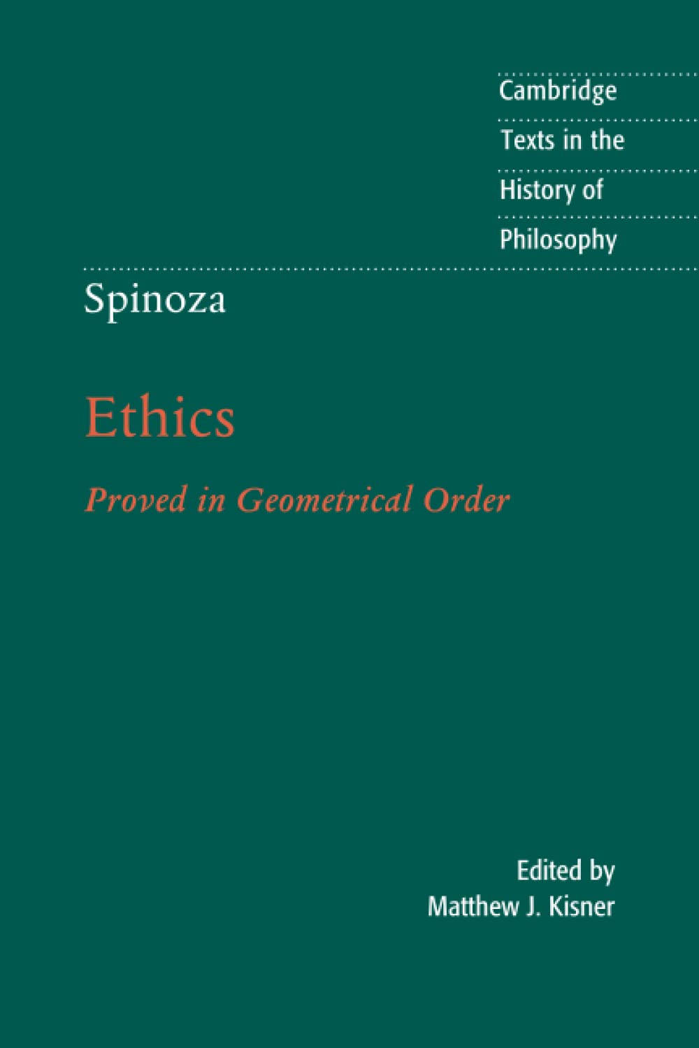 Spinoza: Ethics (Cambridge Texts in the History of Philosophy) Philosophy