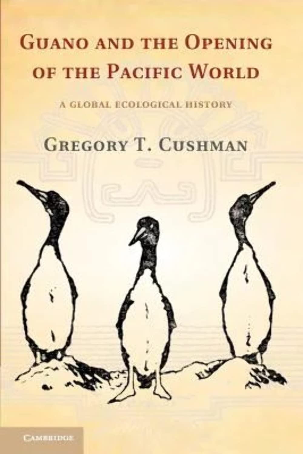 Guano and the Opening of the Pacific World: A Global Ecological History book