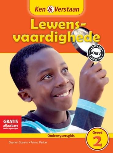 Ken & Verstaan Lewensvaardighede Onderwysersgids Graad 2 Afrikaans (CAPS Life Skills) Non-fiction