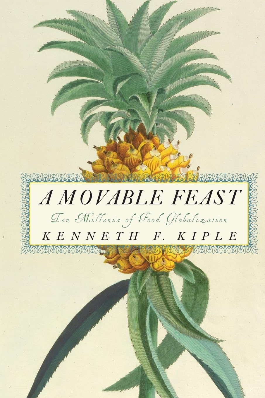 A Movable Feast: Ten Millennia Of Food Globalization Law