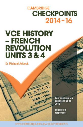 Cambridge Checkpoints VCE History - French Revolution 2014-16 and Quiz Me More Non-fiction