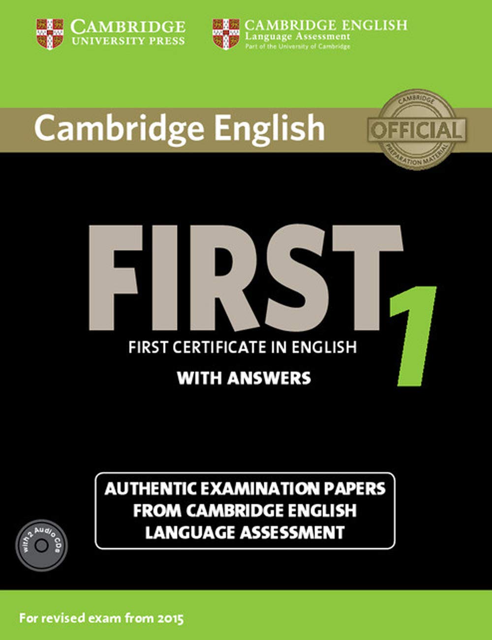 Cambridge English First 1 for Revised Exam from 2015 Student's Book Pack (Student's Book with Answers and Audio CDs (2)) Foreign Languages ​​& Dictionaries
