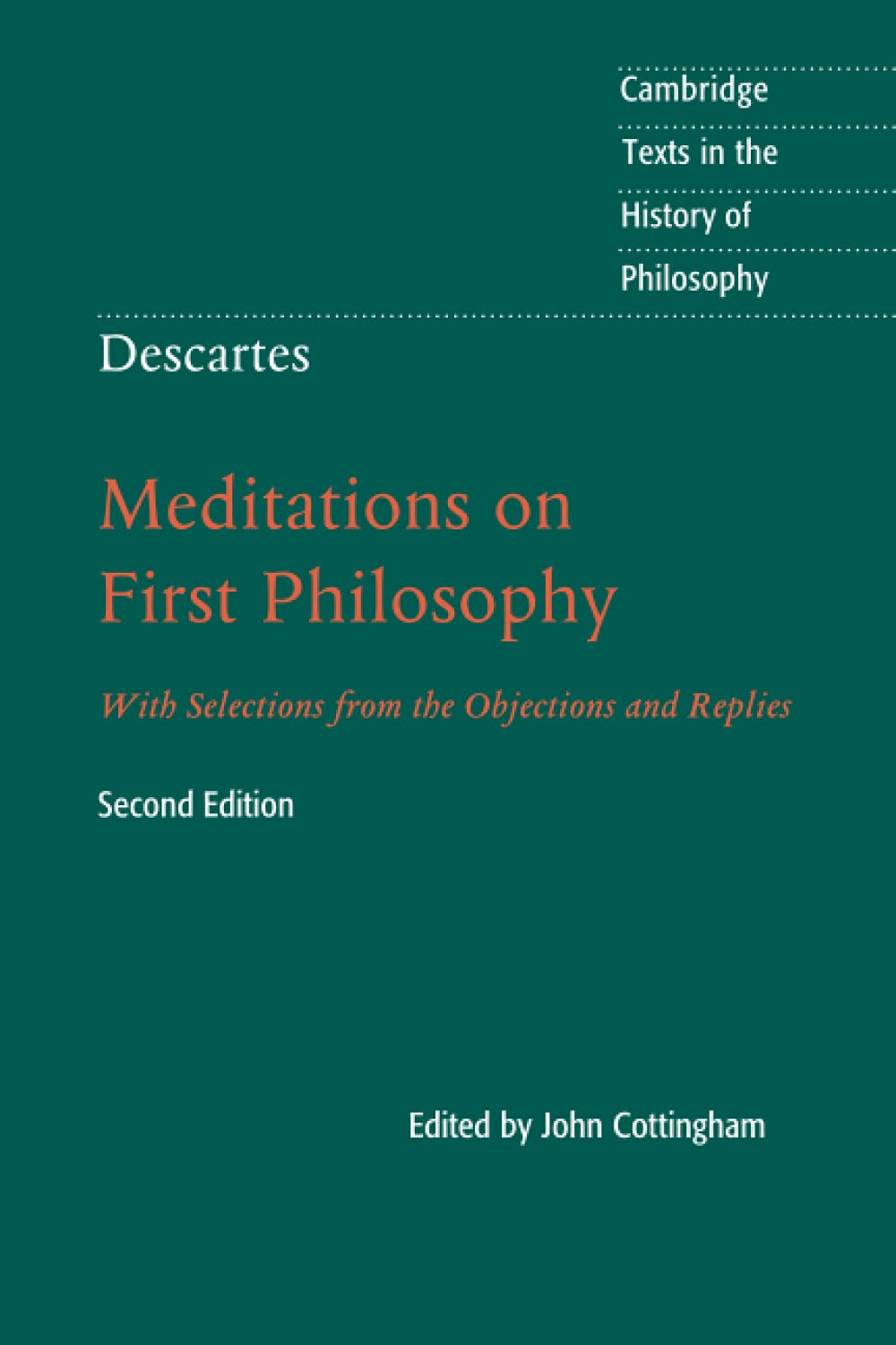 Descartes: Meditations on First Philosophy (Cambridge Texts in the History of Philosophy) Philosophy