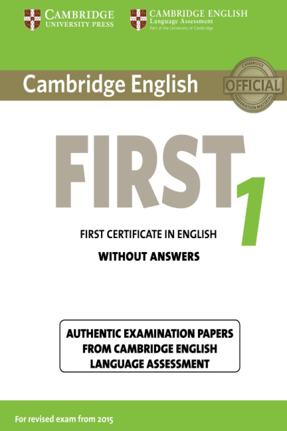 Cambridge English First 1 for Revised Exam from 2015 Student's Book Without Answers Foreign Languages ​​& Dictionaries