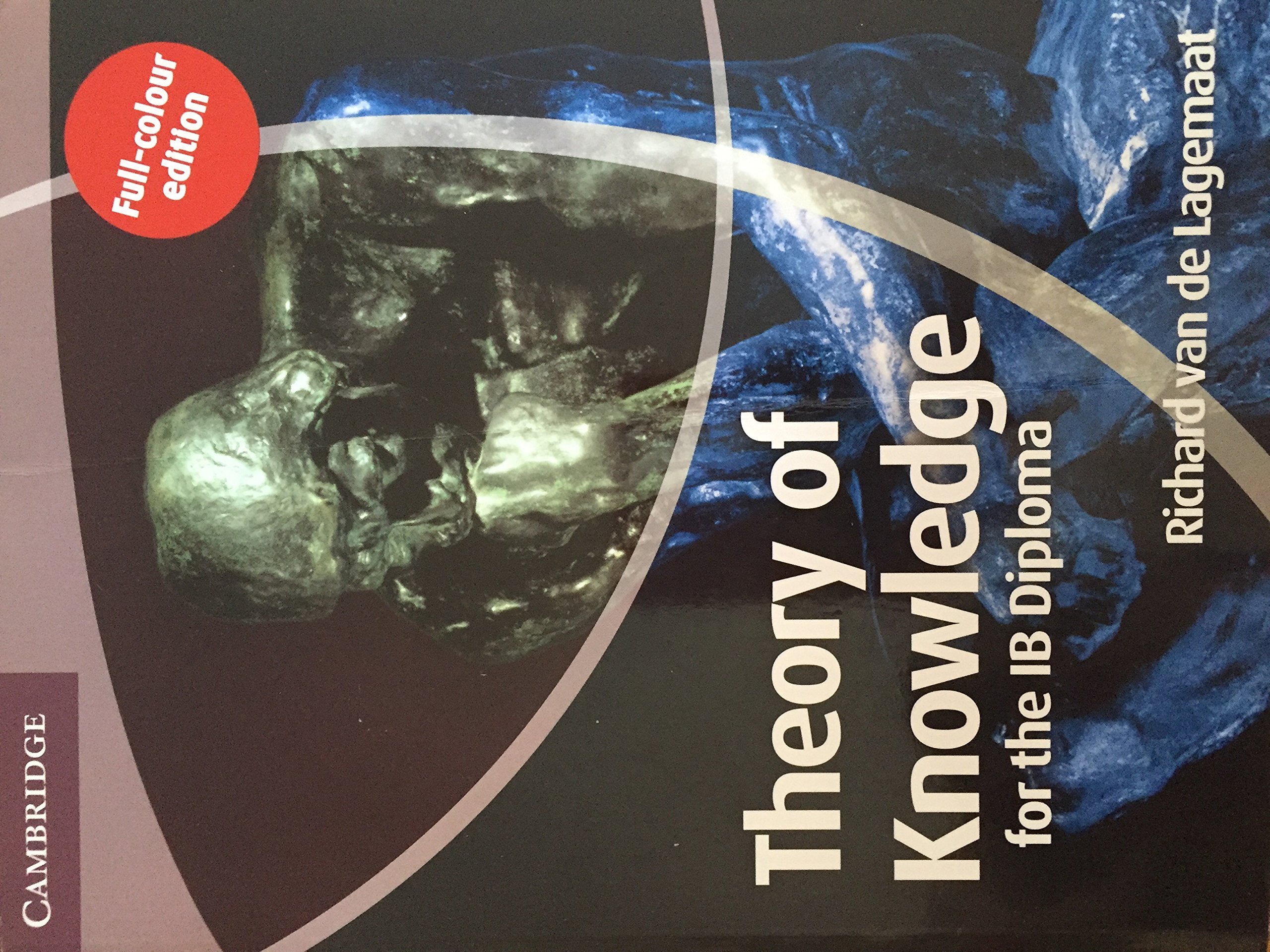 Theory of Knowledge for the IB Diploma: Full-colour Edition Philosophy